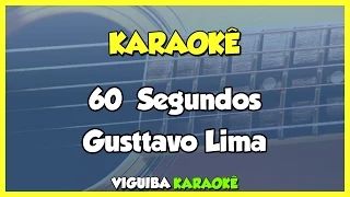 60 segundos - Gusttavo Lima (Karaokê)