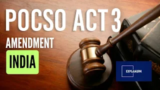 Strengthening Child Protection: POCSO Act 3 Amendment