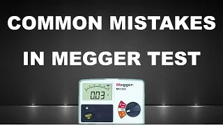 Mistakes of Insulation Resistance Test | Correct Method of Megger Test