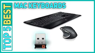 Best Mac Keyboards in 2023 [Top 5 Best Mac Keyboards]