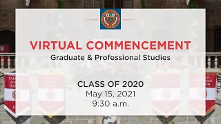 Virtual Commencement - Class of 2020 Graduate & Professional Studies