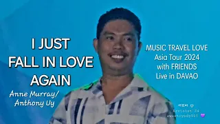 I JUST FALL IN LOVE AGAIN (Anne Murray/ Anthony Uy)