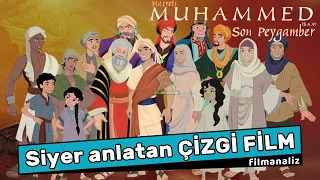 Hz. Muhammed: SON PEYGAMBER filmi inceleme / Efendimizin hayatı, çizgi film / Filmanaliz S01B02