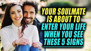 Your Soulmate is About to Enter Your Life Very Soon When You Spot These 5 Signs