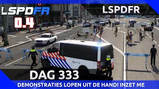 GTA 5 lspdfr dag 333 - Demonstraties lopen uit de hand! ME grijpt in