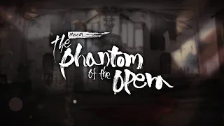 «MazM: The Phantom of the Opera» - 5. Подозрительный голос  6. Прощальное торжество