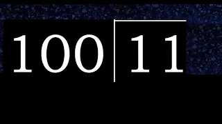 Dividir 11 entre 100 division inexacta con resultado decimal de 2 numeros con procedimiento