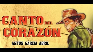 Spaghetti Western Music ● "Canto del Corazón" ~ Antón García Abril (High Quality Audio)