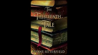 "The Thirteenth Tale" By Diane Setterfield