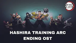 Hashira Training Arc - Ending OST [Official Demon Slayer OST] (鬼滅の刃)