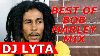 DJ LYTA - BEST OF BOB MARLEY REGGAE MIX