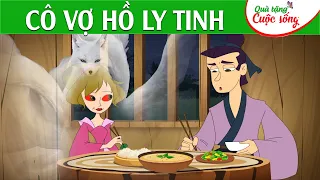 CÔ VỢ HỒ LY TINH - PHIM HOẠT HÌNH - TRUYỆN CỔ TÍCH - QUÀ TẶNG CUỘC SỐNG 2024 - HOẠT HÌNH HAY 2024