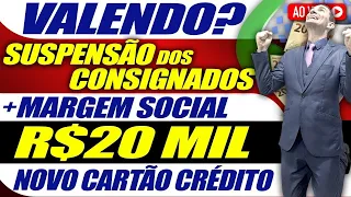 JÁ FOI APROVADO: NOVO CARTÃO! + Suspensão dos Empréstimos 120 dias + Margem Social ÚLTIMAS NOTÍCIAS