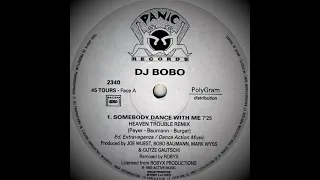 DJ BoBo - Somebody Dance With Me (Heaven Trouble Remix)