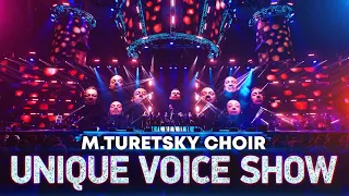 M.Turetsky Choir - Unique Voice Show