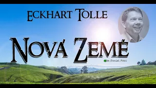 Eckhart Tolle - Nová Země - česky - audiokniha - seberozvojová - cz, mluvené slovo,duše,přítomnost