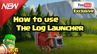 How to Use The Log Launcher in Clash of Clans