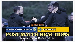 Post-Match Reactions: Bishop's Stortford FC vs Chester FC | With Steve Smith & Ryan Henshaw