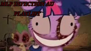 MLP infection AU - Playlist