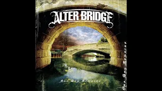 Metalingus - Alter Bridge [Longer Intro with Edge's "You Think you Know Me"]