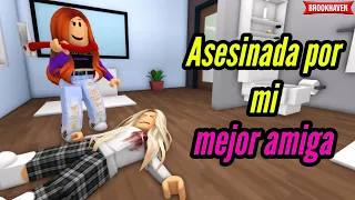 ASESINADA POR MI MEJOR AMIGA - Parte 1 | Mini Pelicula | Roblox Brookhaven rp 🏡historias de roblox