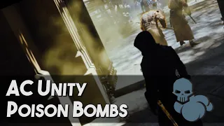 [Rogue Academy] AC Unity | Simplifying Poison Bombs