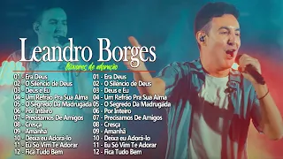 𝐋𝐞𝐚𝐧𝐝𝐫𝐨 𝐁𝐨𝐫𝐠𝐞𝐬  CD Completo  As Melhores Música Gospel 2023 Ao Vivo