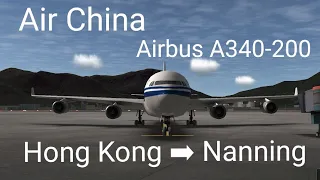 Real Flight Simulator I Hong Kong - Nanning I Air China I Airbus A340-200 #realflightsimulator