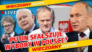 Putin USTAWI WYBORY w Polsce? - Michał SZCZERBA, Sebastian KALETA [Wieczorny Express NA ŻYWO]