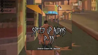 Didine Canon 16 | Nensak [𝙎𝙋𝙀𝙀𝘿 𝙐𝙋](sped up)