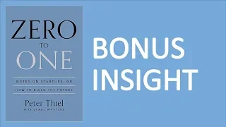 Zero to One by Peter Thiel - BONUS INSIGHT