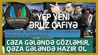 Əruz qafiyə/Cəza gələndə gözləmir Qəza gələndə hazır ol (Rəşad,Sebuhi,Balaəli,Vüqar,Orxan,Mirfərid)