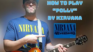 Guitar Lesson How To Play "Polly" By Nirvana