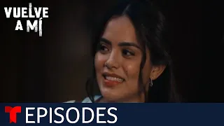 Vuelve a Mí | Episode 49 | Telemundo English