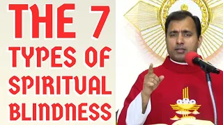 Fr Joseph Edattu VC - The 7 Types of Spiritual Blindness