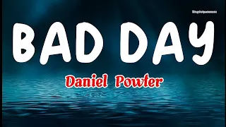 BAD DAY - Daniel Powter (Lyrics)🎵