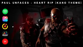 Paul UnFaces - Heart Rip |Kano Theme 2024| Mortal Kombat Soundtrack