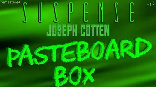 JOSEPH COTTEN Has brother's head in a "Pasteboard Box" • [remastered] • SUSPENSE Best Episodes