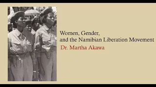 Women, Gender and the Namibian Liberation Movement