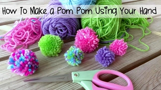 Episode 101: How to Make A Pom Pom Using Your Hand