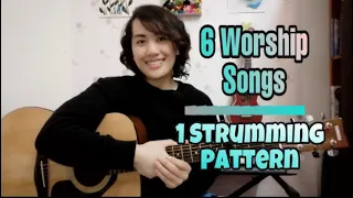 How to play 6 WORSHIP SONGS  | 4 CHORDS |  1 STRUMMING PATTERN | Easy Chords | Guitar tutorial