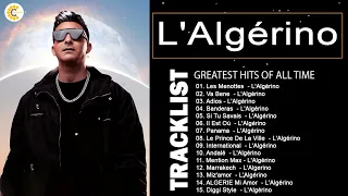 L'Algérino Album Complet - L'Algérino Best Of - L'Algérino Greatest Hits 2022