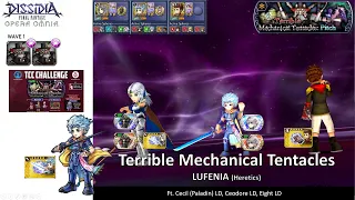 DFFOO GL (Terrible Mechanical Tentacles LUFENIA) PCecil LD, Ceodore LD, Eight LD (1 Last Stand)