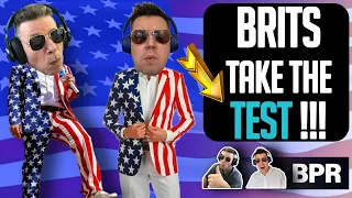 BRITS take American Citizenship Test! OMG! Really!