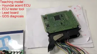 Test and Repair Hyundai Accent ECU.