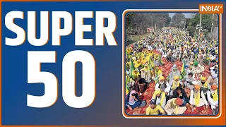 Super 50: Farmers Protest Updates | MSP | PM Modi UP Visit | Chandigarh Mayor Election | Top 50 News