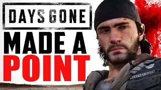 Days Gone Has Made A DAMN Point