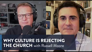 Why Culture is Rejecting the Church and Leaving the SBC w/ Russell Moore