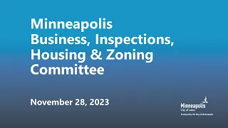 November 28, 2023 Business, Inspections, Housing & Zoning Committee