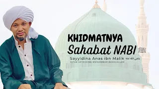 Khidmat Sayyidina Anas رضي الله عنه | Kitab Sayyidina Muhammad Rasulullah ﷺ - Ustaz Muhaizad